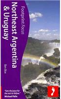 Argentina NE & Uruguay Footprint Focus Guide: (Footprint Focus Guide)