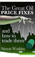 Great Oil Price Fixes And How To Trade Them