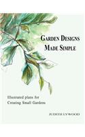 Garden Designs Made Simple