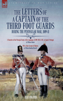 Letters of a Captain of the Third Foot Guards During the Peninsular War, 1809-11
