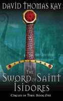 The Sword Of Saint Isidores