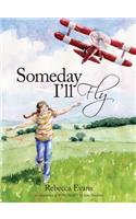 Someday I'll Fly