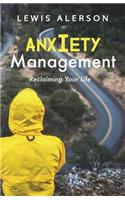 Anxiety Management: Effectively Managing Panic Attacks and Anxiety Allows You to Stop Worrying & Lets You Be in Control Again. Anxiety Relief Will Make You Feel Better & Give You Freedom from Fear.