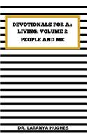 Devotionals for A+ Living Volume 2