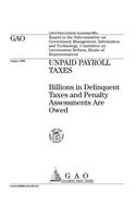 Unpaid Payroll Taxes: Billions in Delinquent Taxes and Penalty Assessments Are Owed: Billions in Delinquent Taxes and Penalty Assessments Are Owed