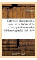 Lettre Aux Électeurs de la Seine, de la Nièvre Et Du Cher: Question Romaine, Affaire Du 13 Juin
