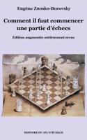 Comment il faut commencer une partie d'échecs