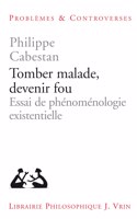 Tomber Malade, Devenir Fou