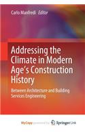 Addressing the Climate in Modern Age's Construction History