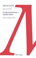 Un Destin de Femme - Martha Musil