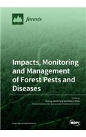Impacts, Monitoring and Management of Forest Pests and Diseases