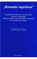 «Romania Ingeniosa»- Mélanges Offerts À Gerold Hilty À l'Occasion de Son 60e Anniversaire