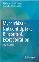 Mycorrhiza - Nutrient Uptake, Biocontrol, Ecorestoration