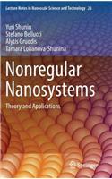 Nonregular Nanosystems