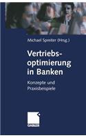 Vertriebsoptimierung in Banken: Konzepte und Praxisbeispiele(German)
