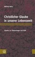 Christlicher Glaube in Unserer Lebenswelt