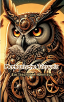 Mechanische Tierwelt: Ein Steampunk Abenteuer