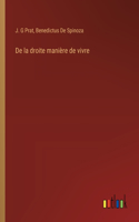 De la droite manière de vivre