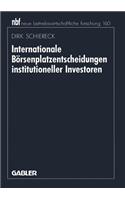 Internationale Börsenplatzentscheidungen Institutioneller Investoren