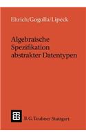 Algebraische Spezifikation Abstrakter Datentypen