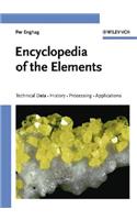 Encyclopedia of the Elements: Technical Data - History - Processing - Applications