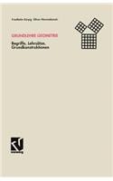 Grundlehre Geometrie: Begriffe, Lehrsätze, Grundkonstruktionen(German)