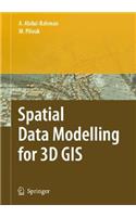 Spatial Data Modelling for 3D GIS