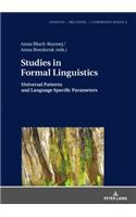 Studies in Formal Linguistics: Universal Patterns and Language Specific Parameters