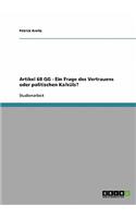 Artikel 68 GG - Ein Frage des Vertrauens oder politischen Kalküls?