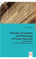 Phonetic Grounding and Phonology of Vowel Harmony