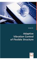 Adaptive Vibration Control of Flexible Structure