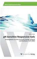 pH Sensitive Responsive Gels