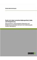 Sarah, ein Leben zwischen Geborgenheit, Liebe und Anspannung
