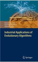 Industrial Applications of Evolutionary Algorithms