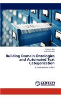 Building Domain Ontologies and Automated Text Categorization