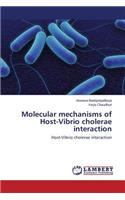 Molecular mechanisms of Host-Vibrio cholerae interaction