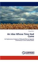 An Idea Whose Time Had Come