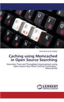 Caching using Memcached in Open Source Searching