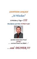 16 Wochen: 16 Wochen x 7 Tage = 112 Auch Dein persönlicher Notruf?