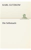 Die Selbsttaufe