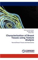 Characterization of Breast Tissues using Texture Analysis