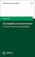 Das Subjekt ALS Gemeinwesen