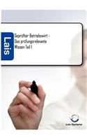 Geprüfter Betriebswirt - Das prüfungsrelevante Wissen