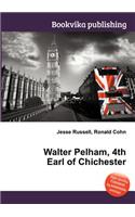 Walter Pelham, 4th Earl of Chichester: (English)