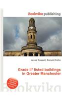 Grade II* Listed Buildings in Greater Manchester: (English)