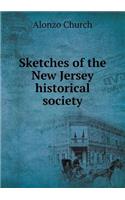 Sketches of the New Jersey historical society: (English)