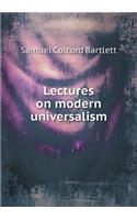 Lectures on Modern Universalism