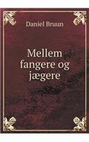 Mellem fangere og jægere: (Danish)