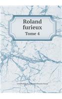Roland furieux Tome 4: (French)