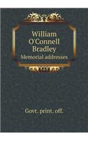 William O'Connell Bradley Memorial Addresses